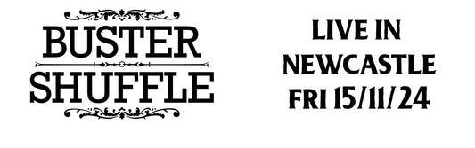 NEWCASTLE/ Buster Shuffle/ Live/ FRI 15/11/24 The Cluny